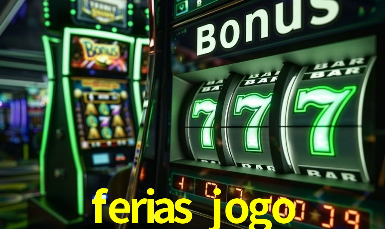 Experiência VIP ferias jogo