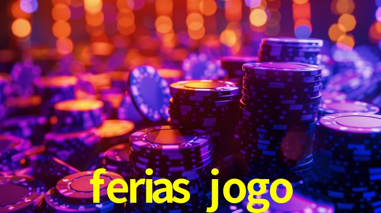 ferias jogo