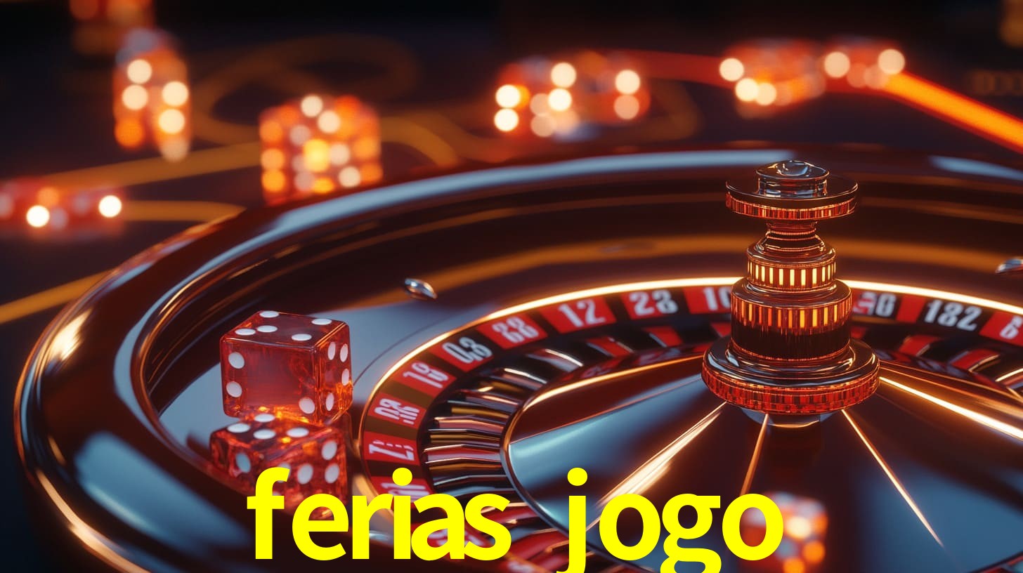 ferias jogo