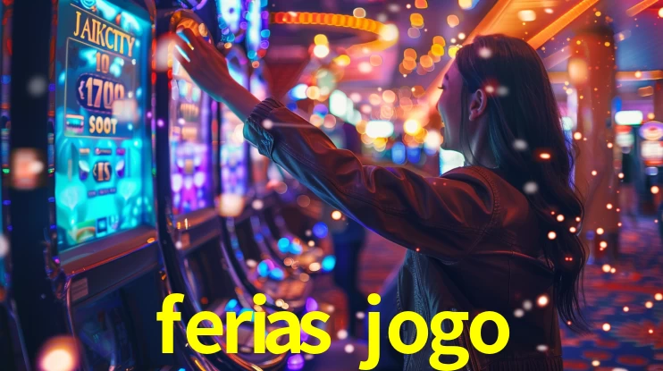 ferias jogo