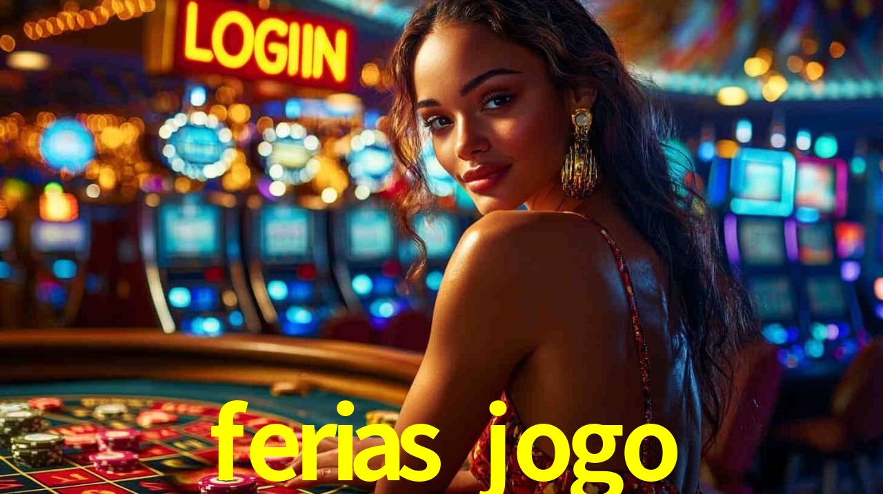 Benefícios da Conta ferias jogo