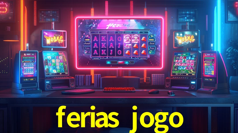ferias jogo: Jogos de Caça-Níqueis-Altas Recompensas, Roleta-Velocidade, Blackjack-Desafios Máximos