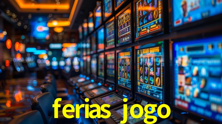 Slot Games ferias jogo
