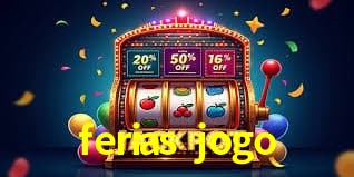 Especiais de Fim de Semana ferias jogo