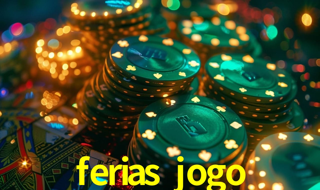 Apostas de Futebol ferias jogo