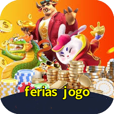 ferias jogo